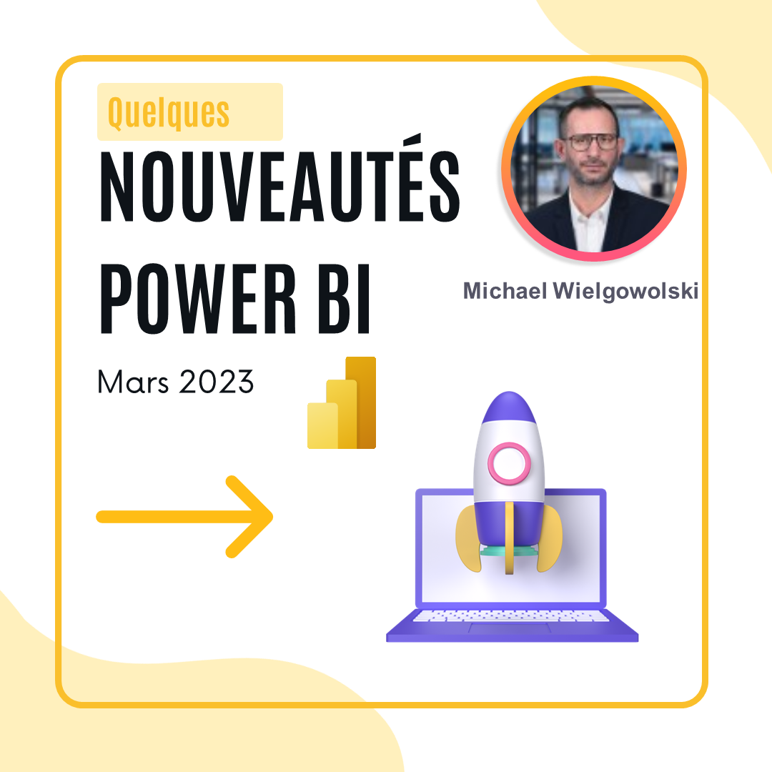 LES NOUVEAUTÉS POWER BI Mars 2023