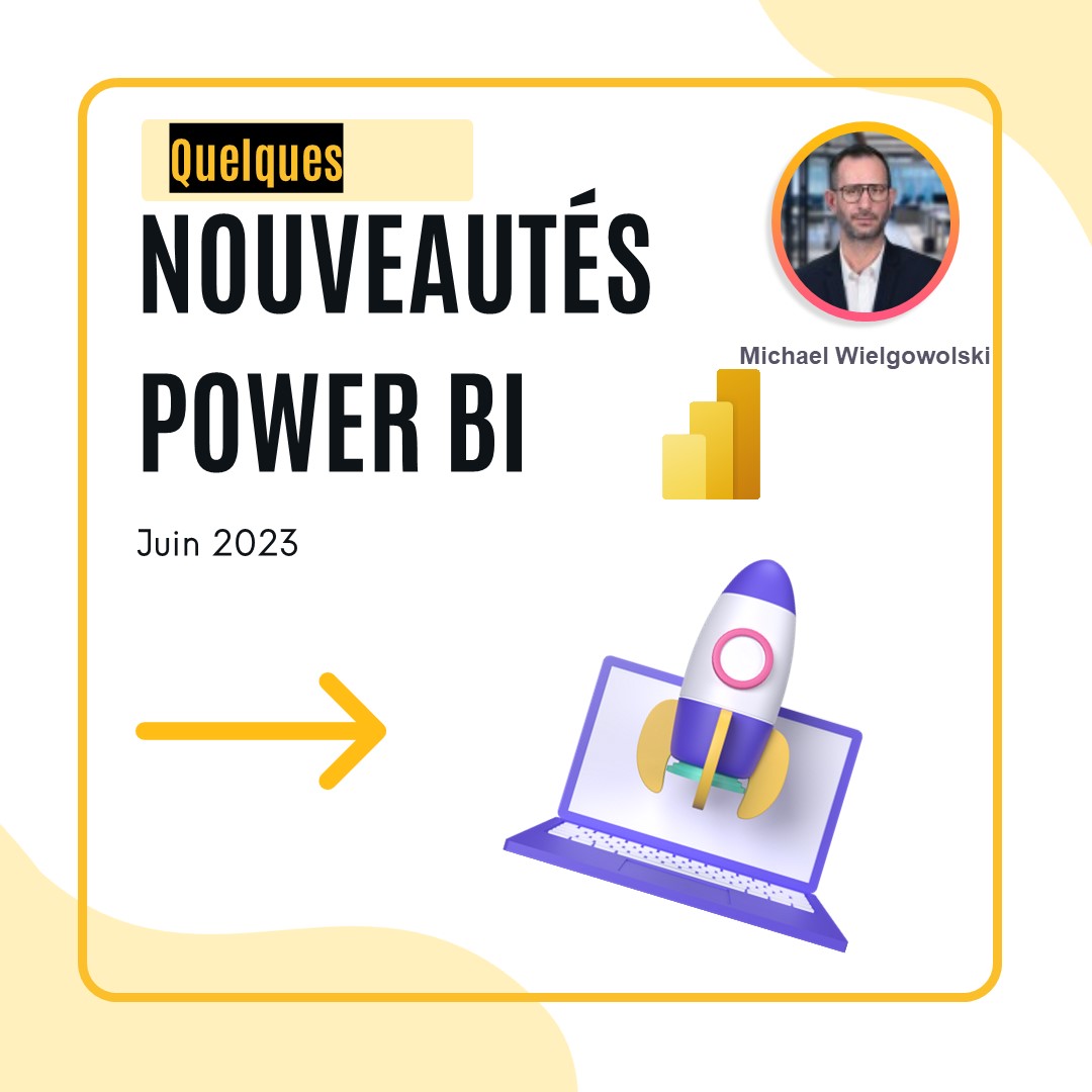 LES NOUVEAUTÉS POWER BI Juin 2023